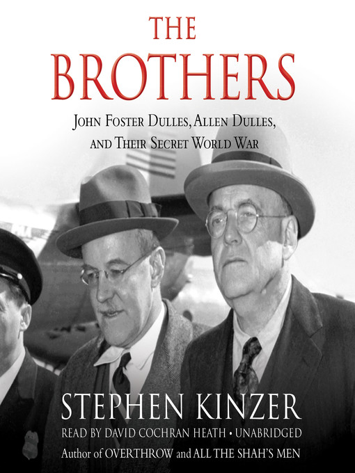 Title details for The Brothers by Stephen Kinzer - Wait list